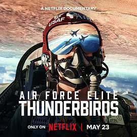 美国空军精英：雷鸟飞行表演队-HD1080P-MP4-中文字幕